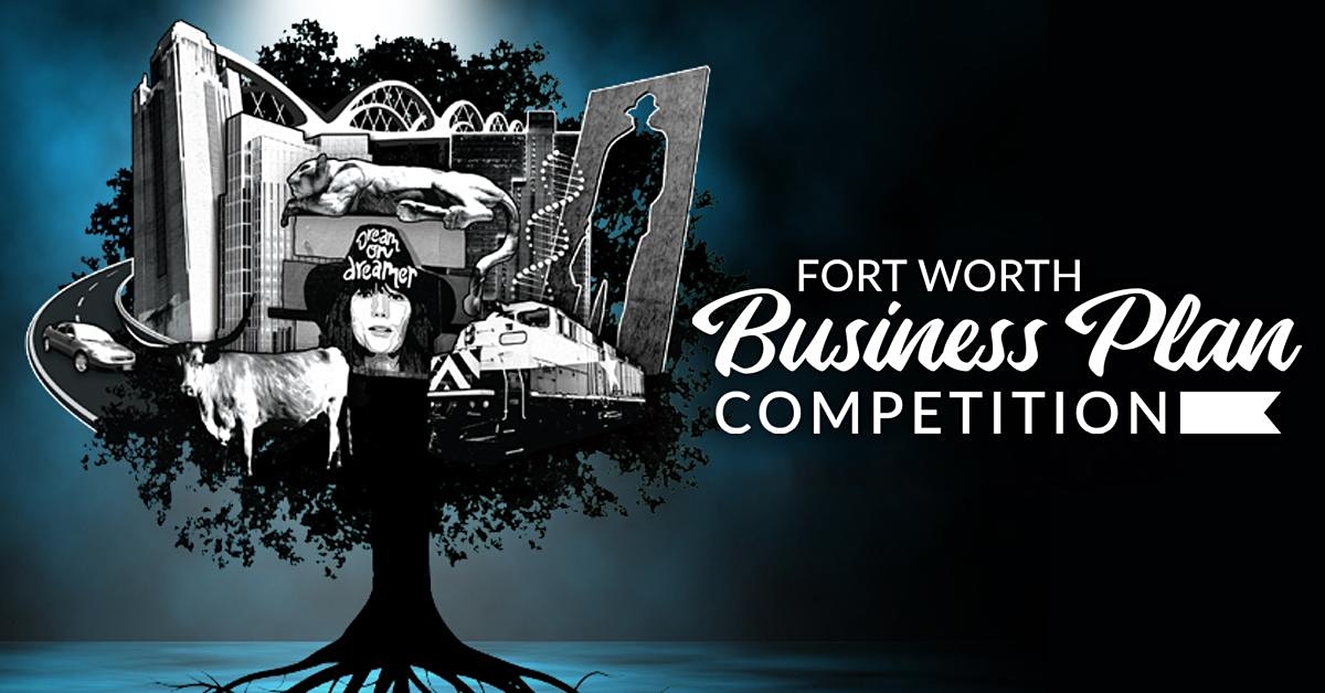 fort worth business plan competition